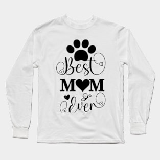 Best cat mom ever Long Sleeve T-Shirt